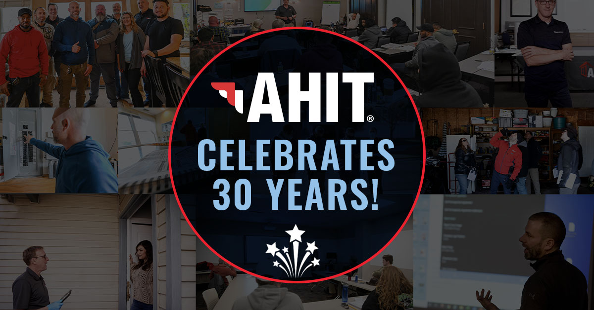 AHIT Celebrates 30 Years as Industry Leader Providing Best-In-Class Home Inspector Training