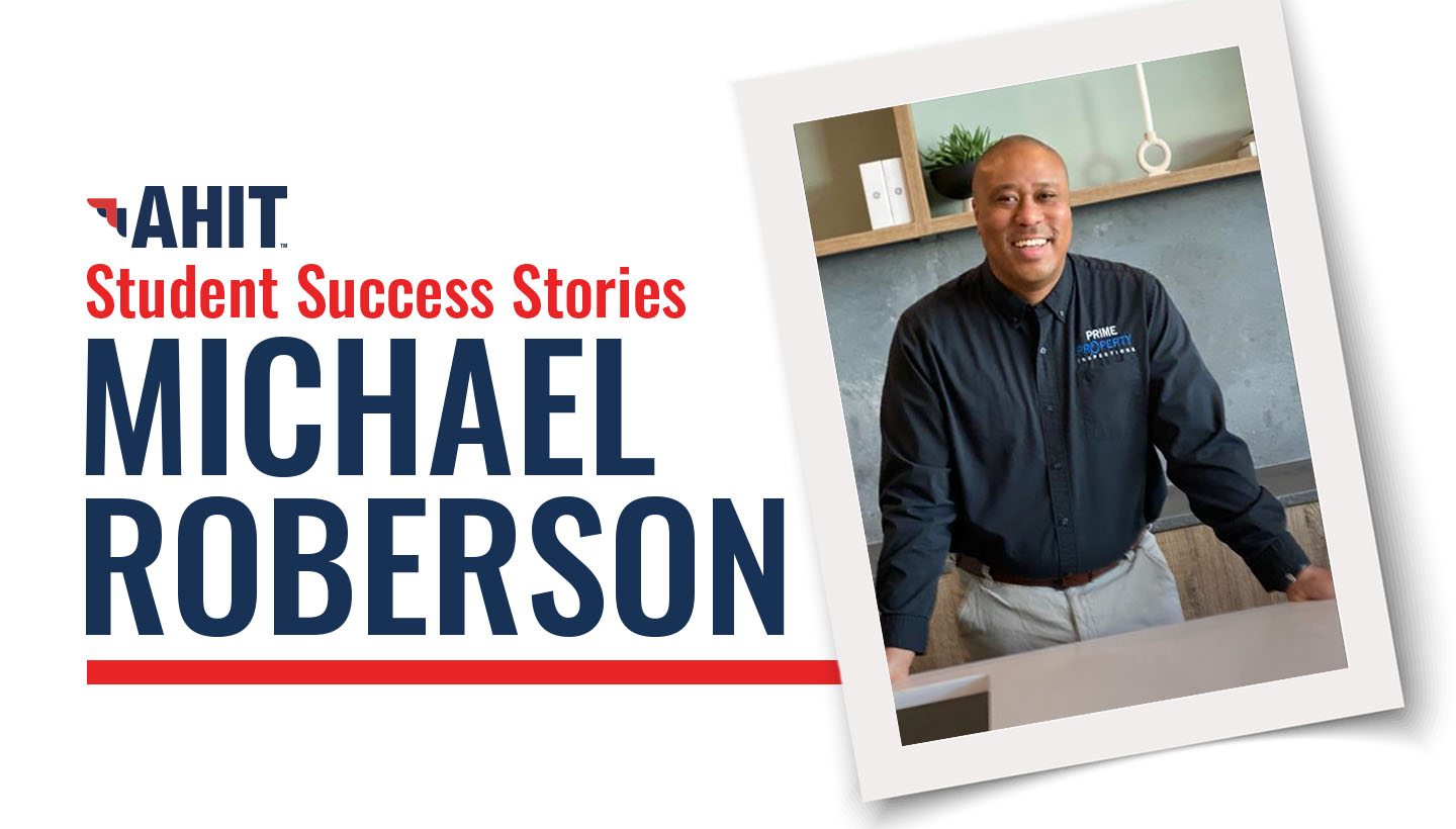 AHIT Graduate and Home Inspector Michael Roberson
